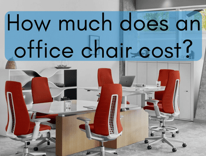 How much does an office chair cost? | Office Interiors