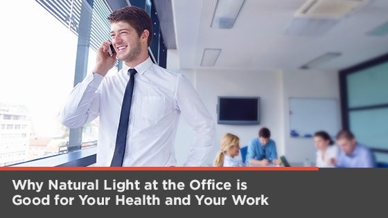 Why natural light is important at work