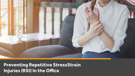 Repetitive Stress Injuries (Prevention Tips)