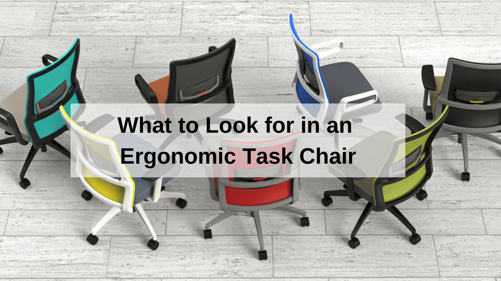 What to look for in an ergonomic task chair
