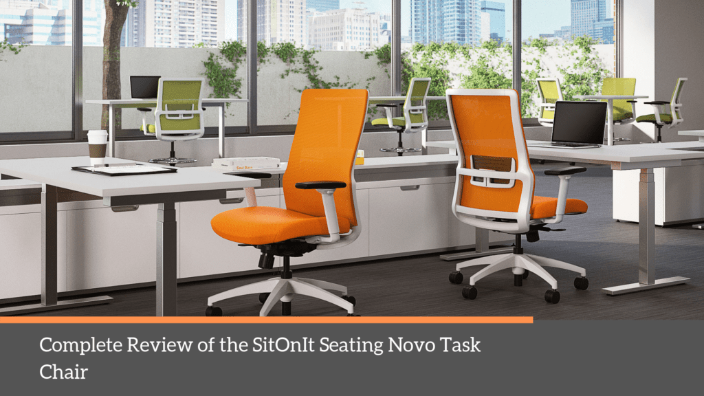 Complete Review Of The Sitonit Seating Novo Task Chair Office