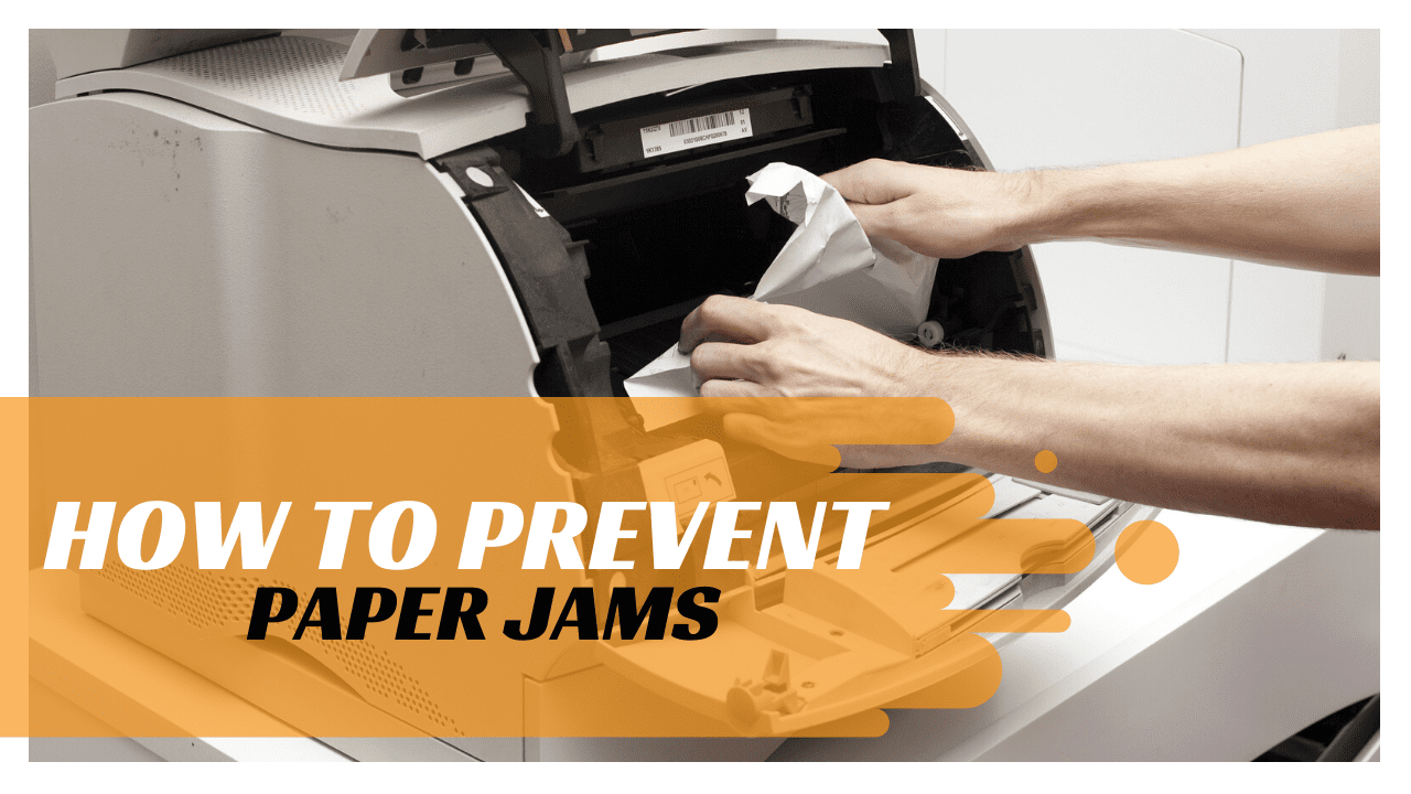 How To Prevent Paper Jams